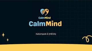 Aplikasi CalmMind By Hexa Team - Sriwijaya Digital Startup 2024