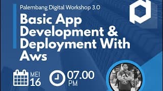 Basic app development and deployment with AWS bersama Roylisto (Workshop 3.0 Palembang Digital)